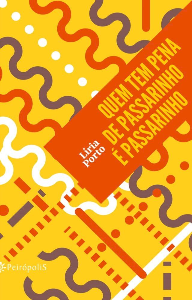  Quem tem pena de passarinho é passarinho(Kobo/電子書)