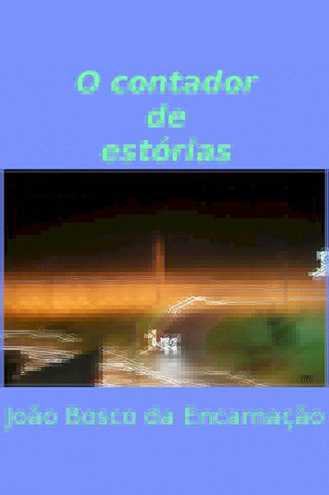 O contador de estórias(Kobo/電子書)