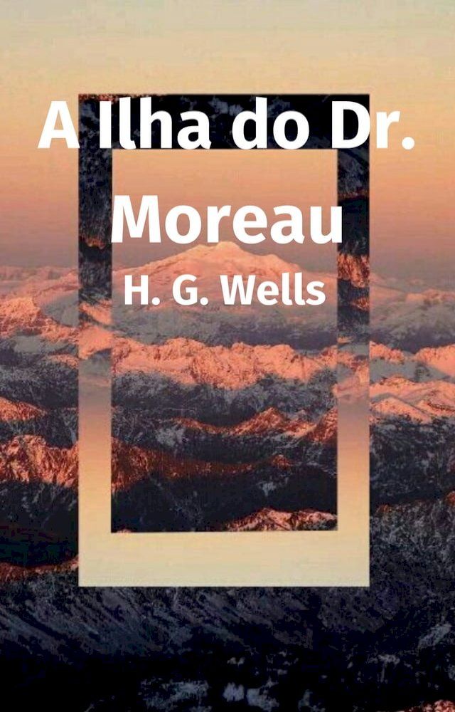  A Ilha do Dr. Moreau(Kobo/電子書)