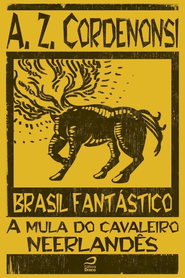  Brasil Fantástico - A mula do cavaleiro neerlandês(Kobo/電子書)