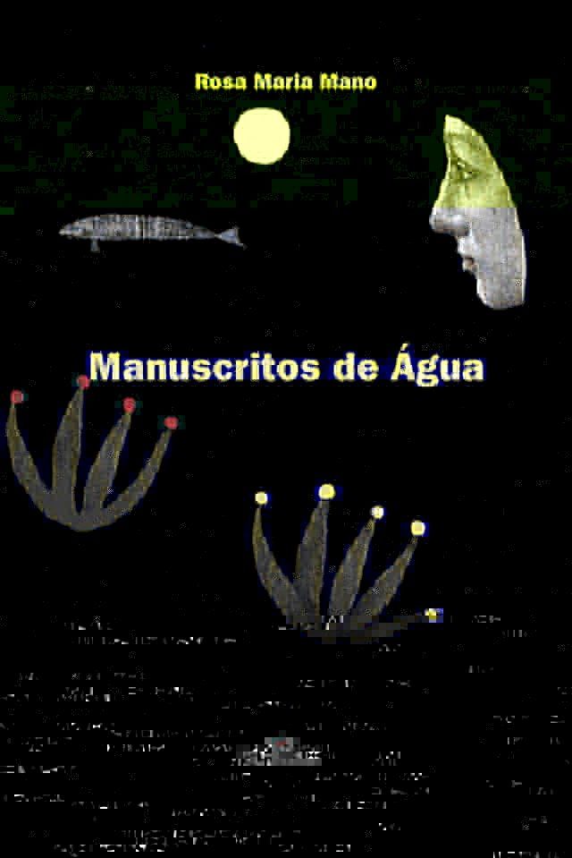  Manuscritos de &aacute;gua(Kobo/電子書)