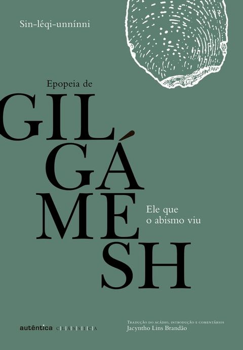 Ele que o abismo viu: Epopeia de Gilgámesh(Kobo/電子書)