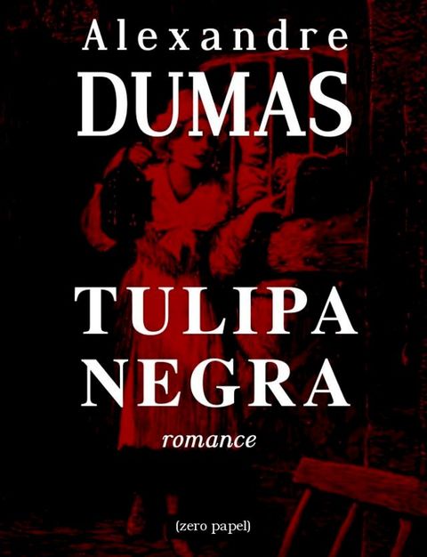 A tulipa negra(Kobo/電子書)