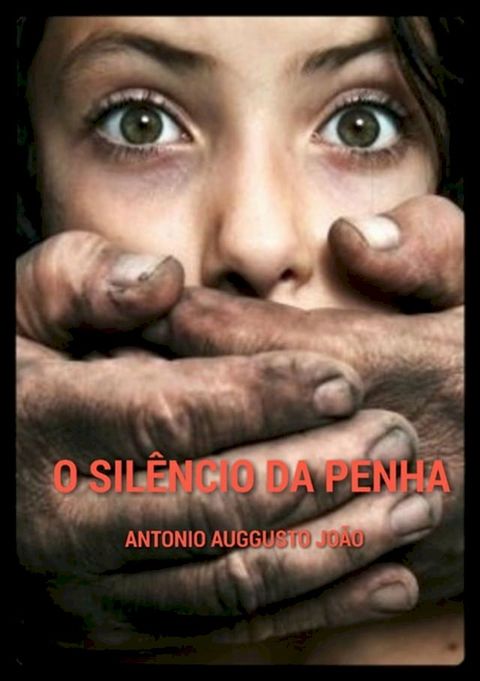 O Sil&ecirc;ncio Da Penha(Kobo/電子書)