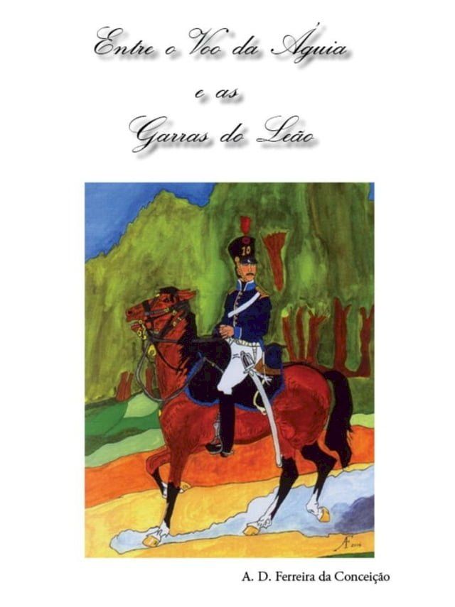  Entre o Voo da &Aacute;guia e as Garras do Leão(Kobo/電子書)