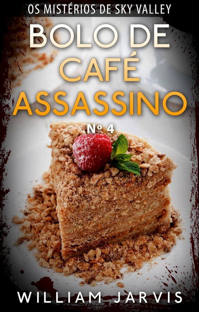  Bolo de Café Assassino Nº 4 (Os Mistérios de Sky Valley)(Kobo/電子書)