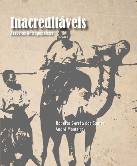 Inacredit&aacute;veis(Kobo/電子書)