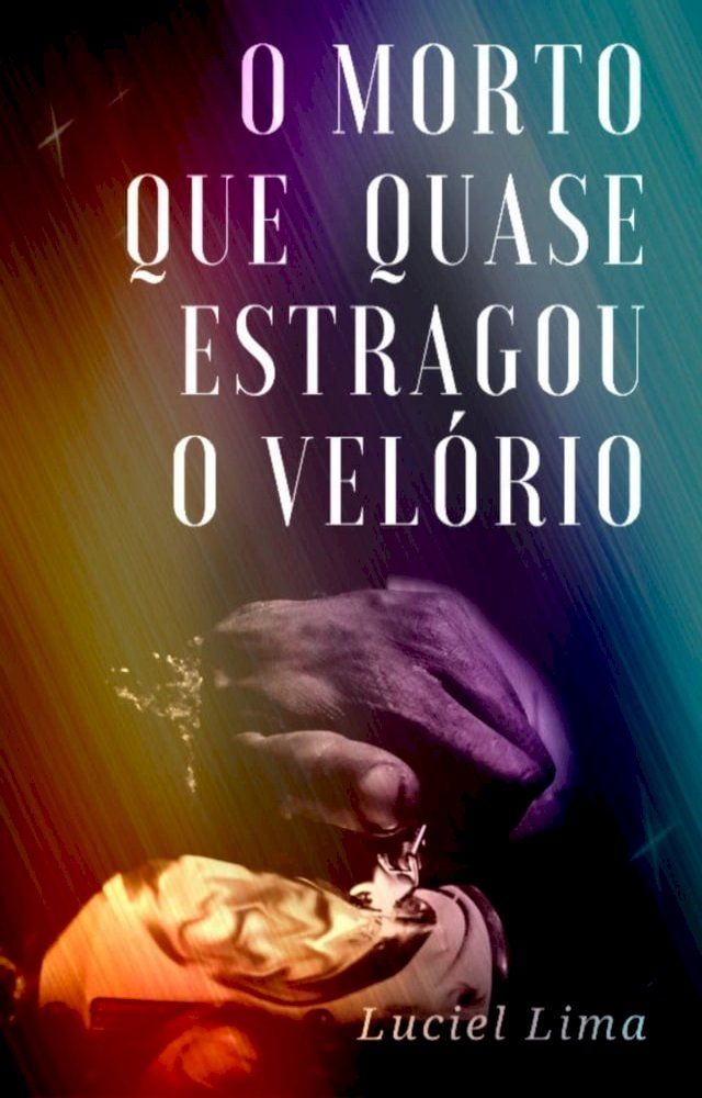  O morto que quase estragou o velório(Kobo/電子書)