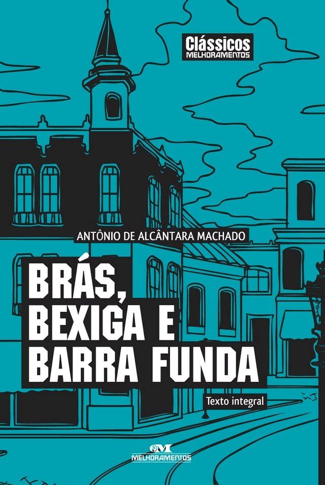  Br&aacute;s, Bexiga e Barra Funda(Kobo/電子書)