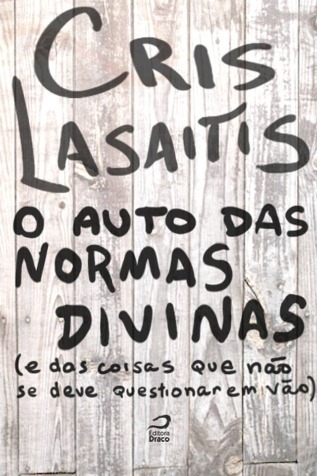  O Auto das Normas Divinas (e das coisas que não se deve questionar em vão)(Kobo/電子書)