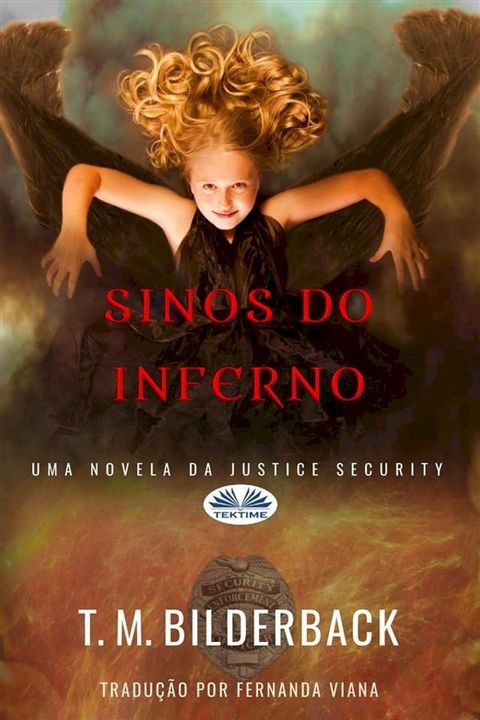 Sinos Do Inferno - Uma Novela Da Justice Security(Kobo/電子書)