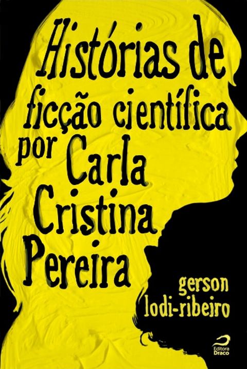 Histórias de ficção científica por Carla Cristina Pereira(Kobo/電子書)