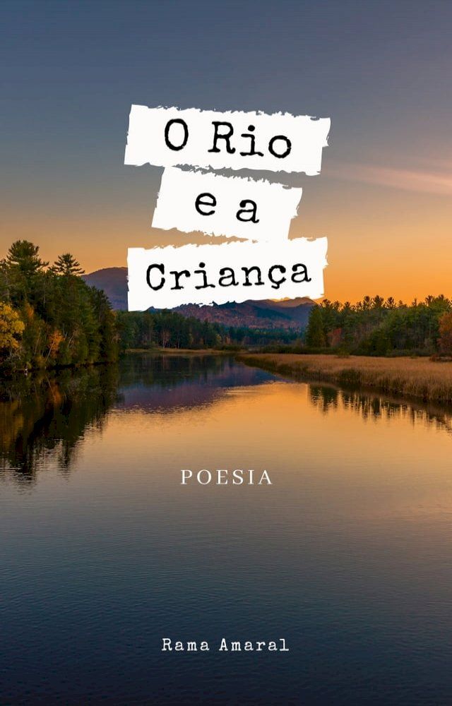  O rio e a criança(Kobo/電子書)