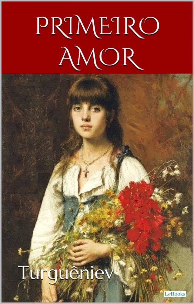  PRIMEIRO AMOR - Turgu&ecirc;niev(Kobo/電子書)