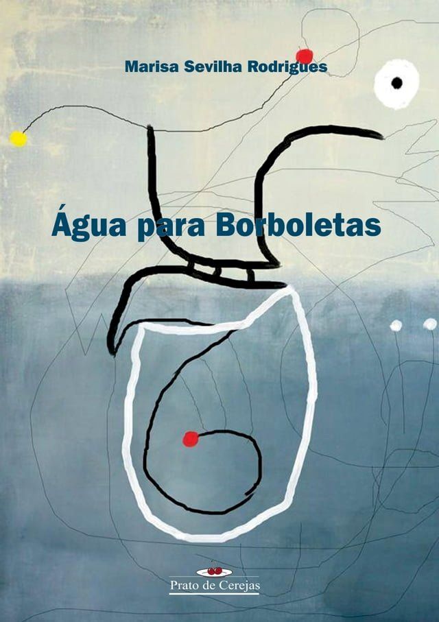  &Aacute;gua para borboletas(Kobo/電子書)