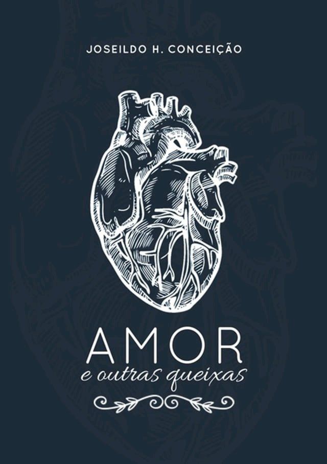  Amor E Outras Queixas(Kobo/電子書)