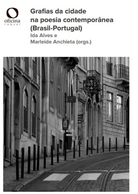 Grafias da cidade na poesia contempor&acirc;nea (Brasil-Portugal)(Kobo/電子書)