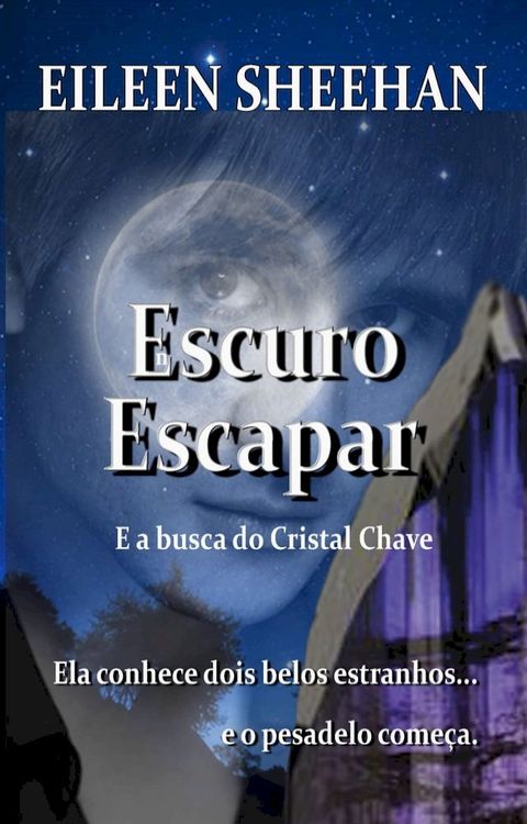 Escuro Escapa E a busca do Cristal Chave(Kobo/電子書)