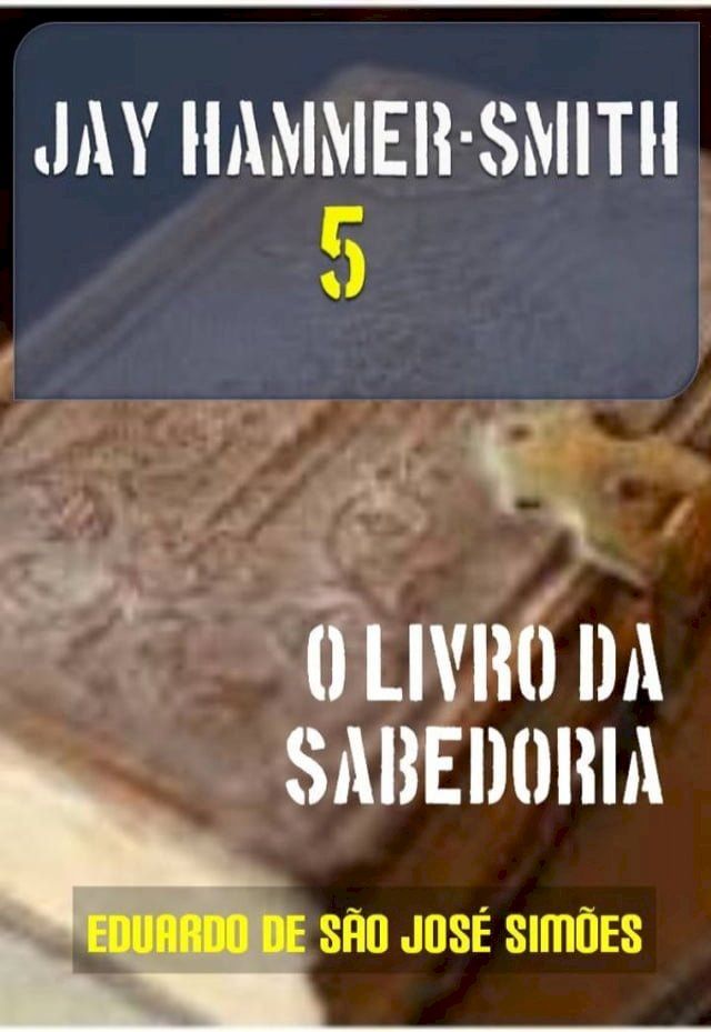  Jay Hammer-Smith 05 - O Livro da Sabedoria(Kobo/電子書)