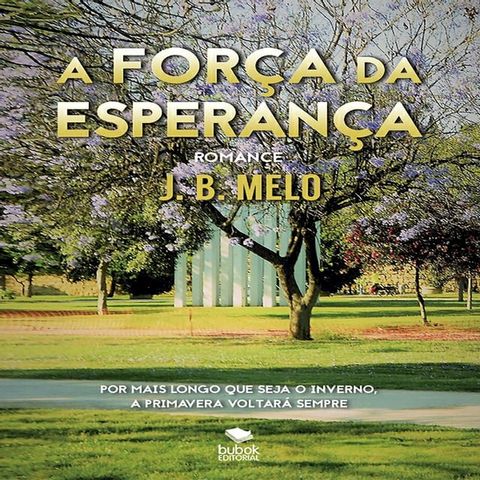 A FOR&Ccedil;A DA ESPERAN&Ccedil;A(Kobo/電子書)