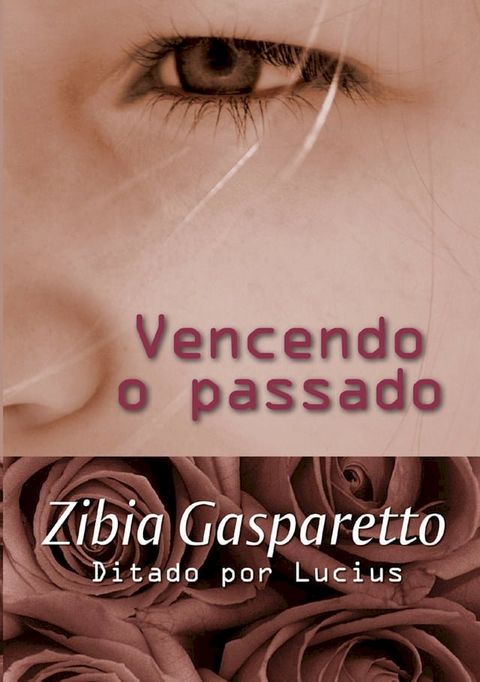 Vencendo o passado(Kobo/電子書)