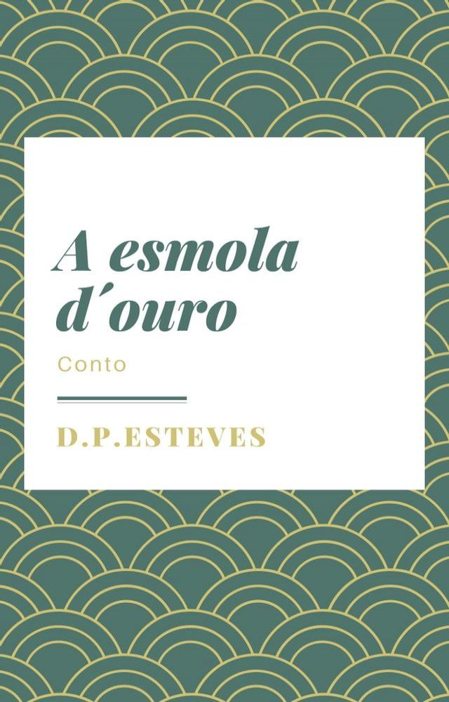  A esmola d´ouro(Kobo/電子書)