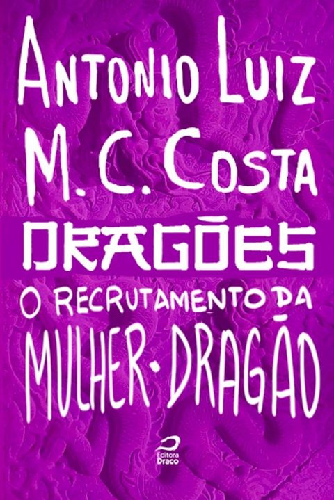 Dragões - O recrutamento da mulher-dragão(Kobo/電子書)