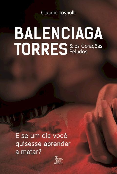 Balenciaga Torres & Os corações peludos(Kobo/電子書)