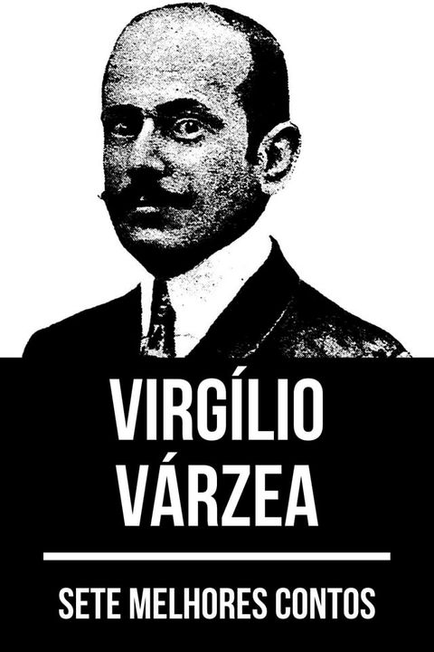 Romancistas Essenciais - Virg&iacute;lio V&aacute;rzea(Kobo/電子書)