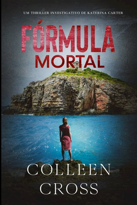 F&oacute;rmula Mortal : um thriller investigativo de Katerina Carter(Kobo/電子書)