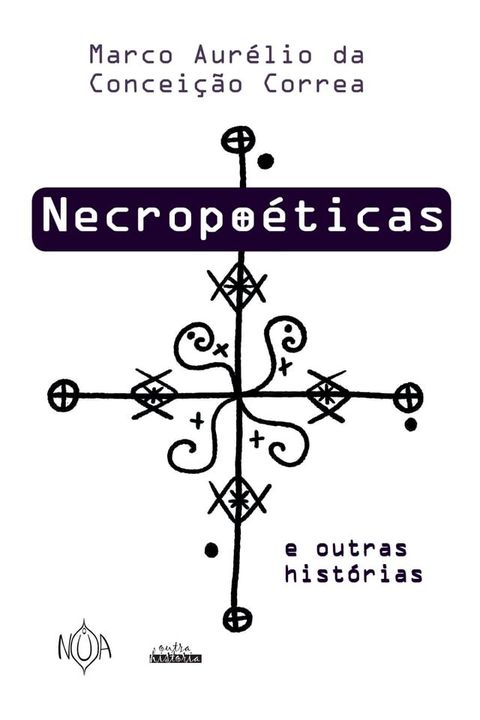 Necropo&eacute;ticas e outras hist&oacute;rias(Kobo/電子書)