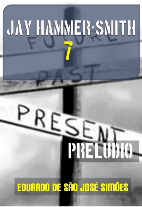 Jay Hammer-Smith 07 - Preludio(Kobo/電子書)