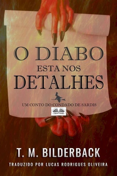 O Diabo Est&aacute; Nos Detalhes - Um Conto Do Condado De Sardis(Kobo/電子書)