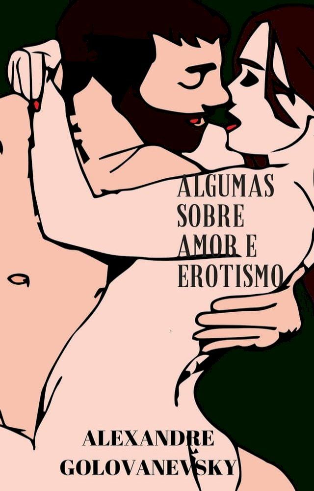  Algumas sobre Amor e Erotismo(Kobo/電子書)