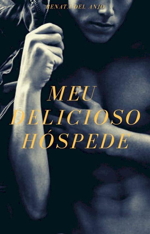 Meu delicioso h&oacute;spede(Kobo/電子書)