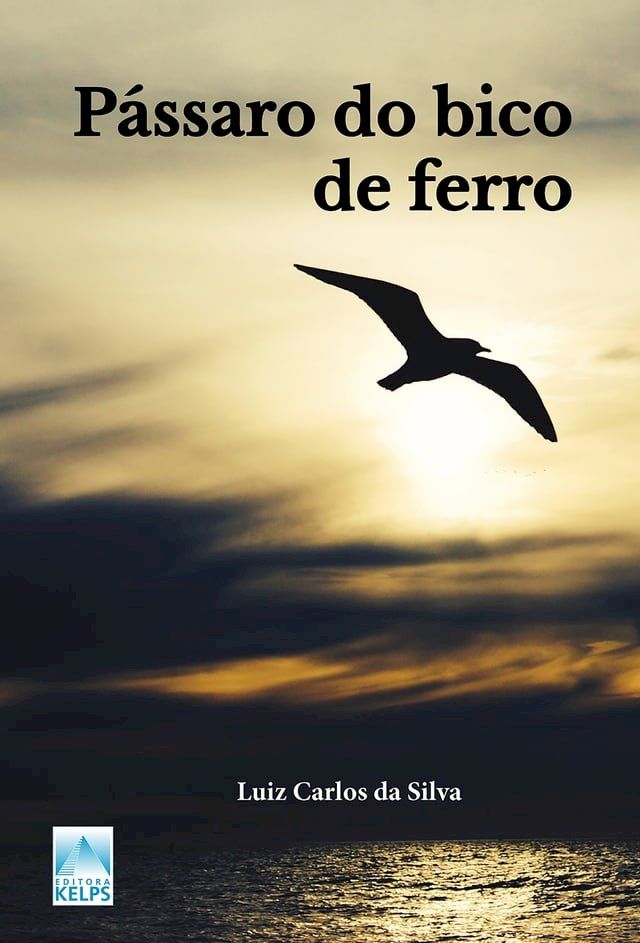  Pássaro do bico de ferro(Kobo/電子書)