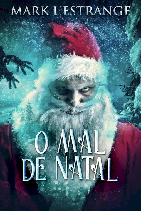 O Mal de Natal(Kobo/電子書)