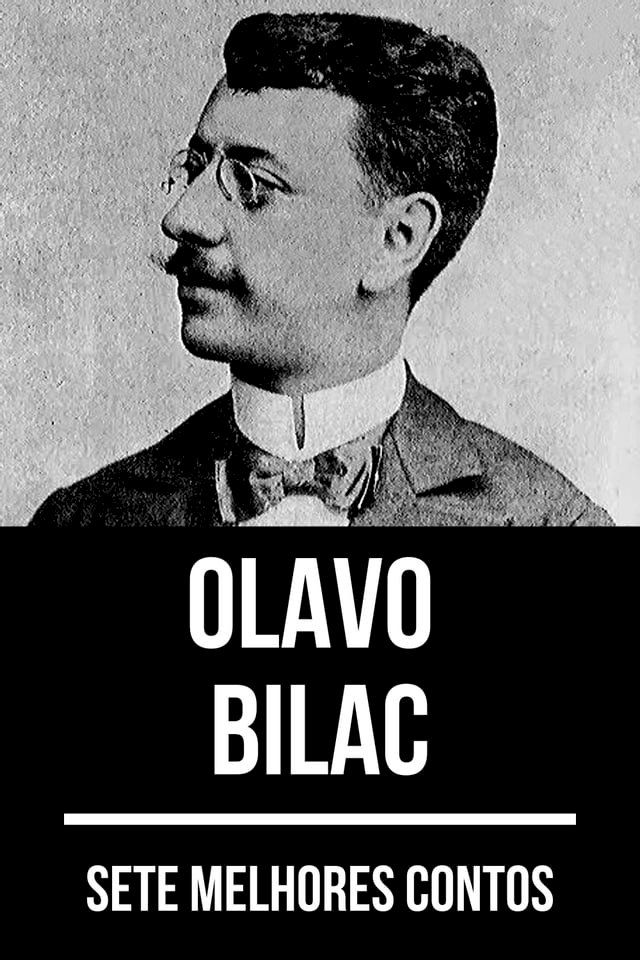  7 melhores contos de Olavo Bilac(Kobo/電子書)