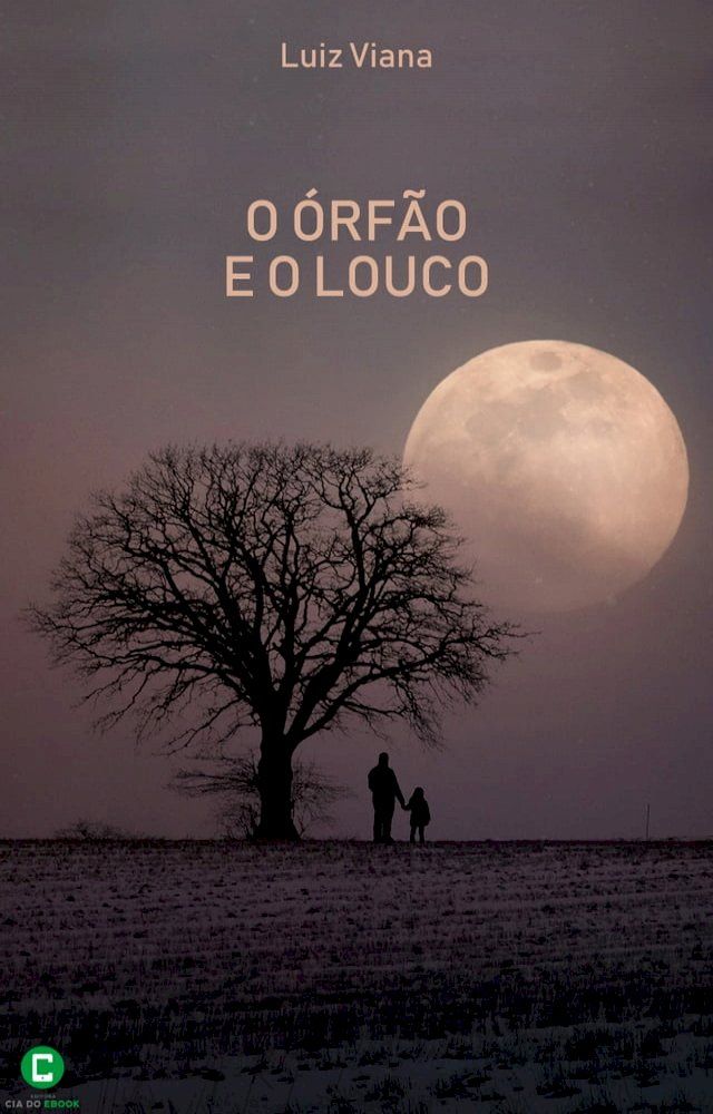  O órfão e o louco(Kobo/電子書)