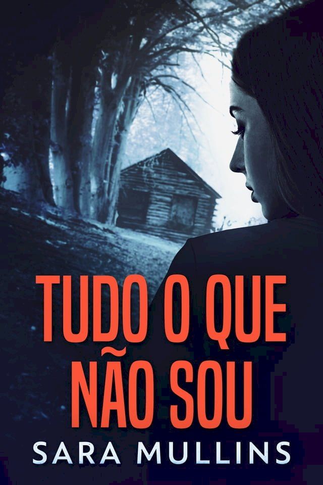  Tudo O Que Não Sou(Kobo/電子書)