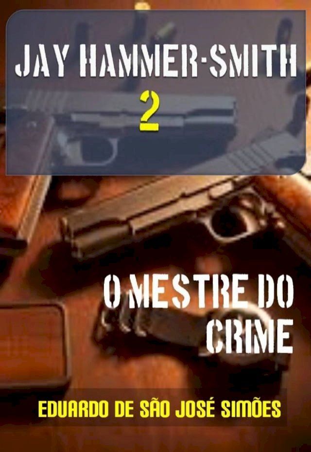  Jay Hammer-Smith 02 - O Mestre do Crime(Kobo/電子書)