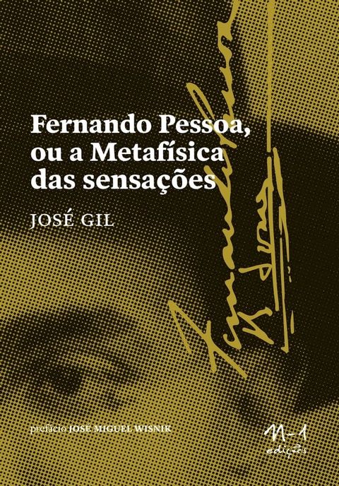 Fernando Pessoa ou a Metaf&iacute;sica das sensa&ccedil;&otilde;es(Kobo/電子書)