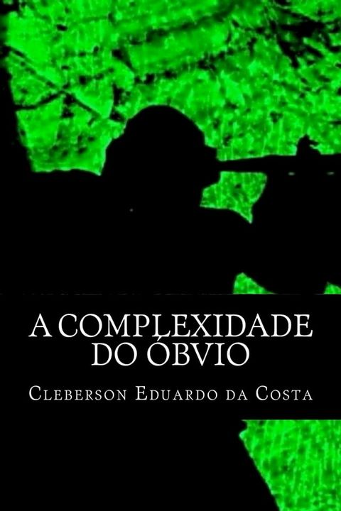 A COMPLEXIDADE DO &Oacute;BVIO(Kobo/電子書)