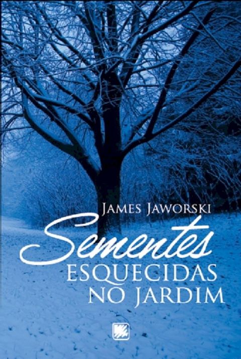 Sementes esquecidas no jardim(Kobo/電子書)