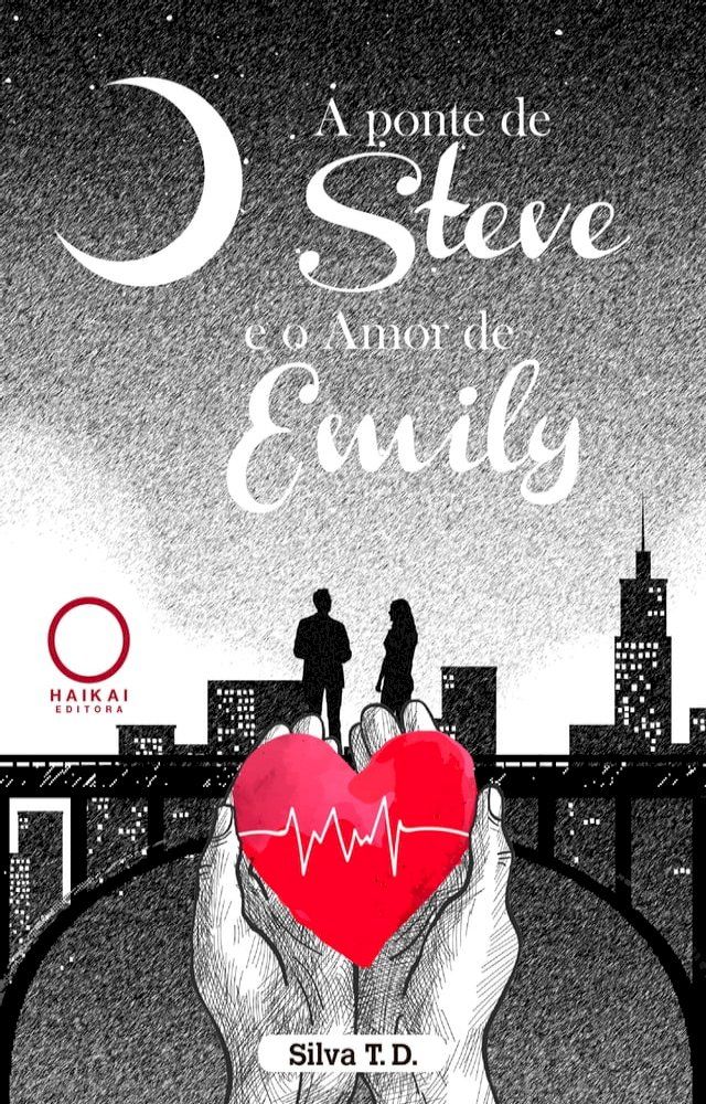  A ponte de Steve e o amor de Emily(Kobo/電子書)