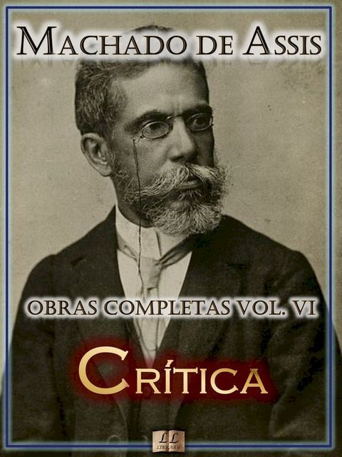 Críticas de Machado de Assis - Obras Completas(Kobo/電子書)