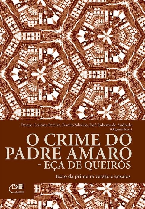 O crime do padre Amaro – E&ccedil;a de Queir&oacute;s(Kobo/電子書)