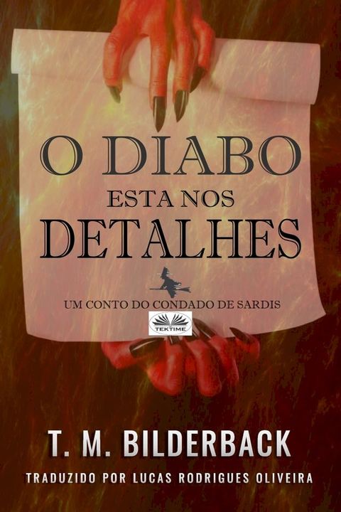 O Diabo Est&aacute; Nos Detalhes - Um Conto Do Condado De Sardis(Kobo/電子書)