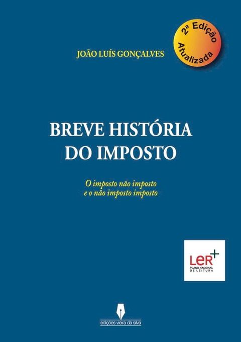 BREVE HIST&Oacute;RIA DO IMPOSTO, 2&ordf; edi&ccedil;&atilde;o atualizada(Kobo/電子書)