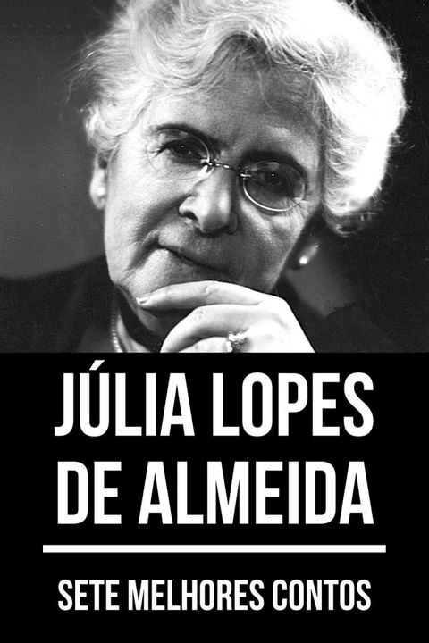 7 melhores contos de Júlia Lopes de Almeida(Kobo/電子書)